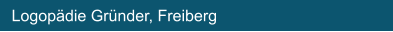 Logopädie Gründer, Freiberg