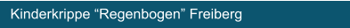 Kinderkrippe “Regenbogen” Freiberg