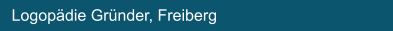 Logopädie Gründer, Freiberg